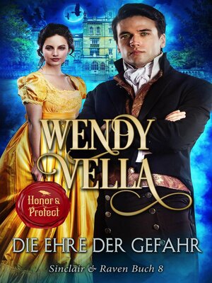 cover image of Die Ehre der Gefahr (Sinclair & Raven Buch 8)